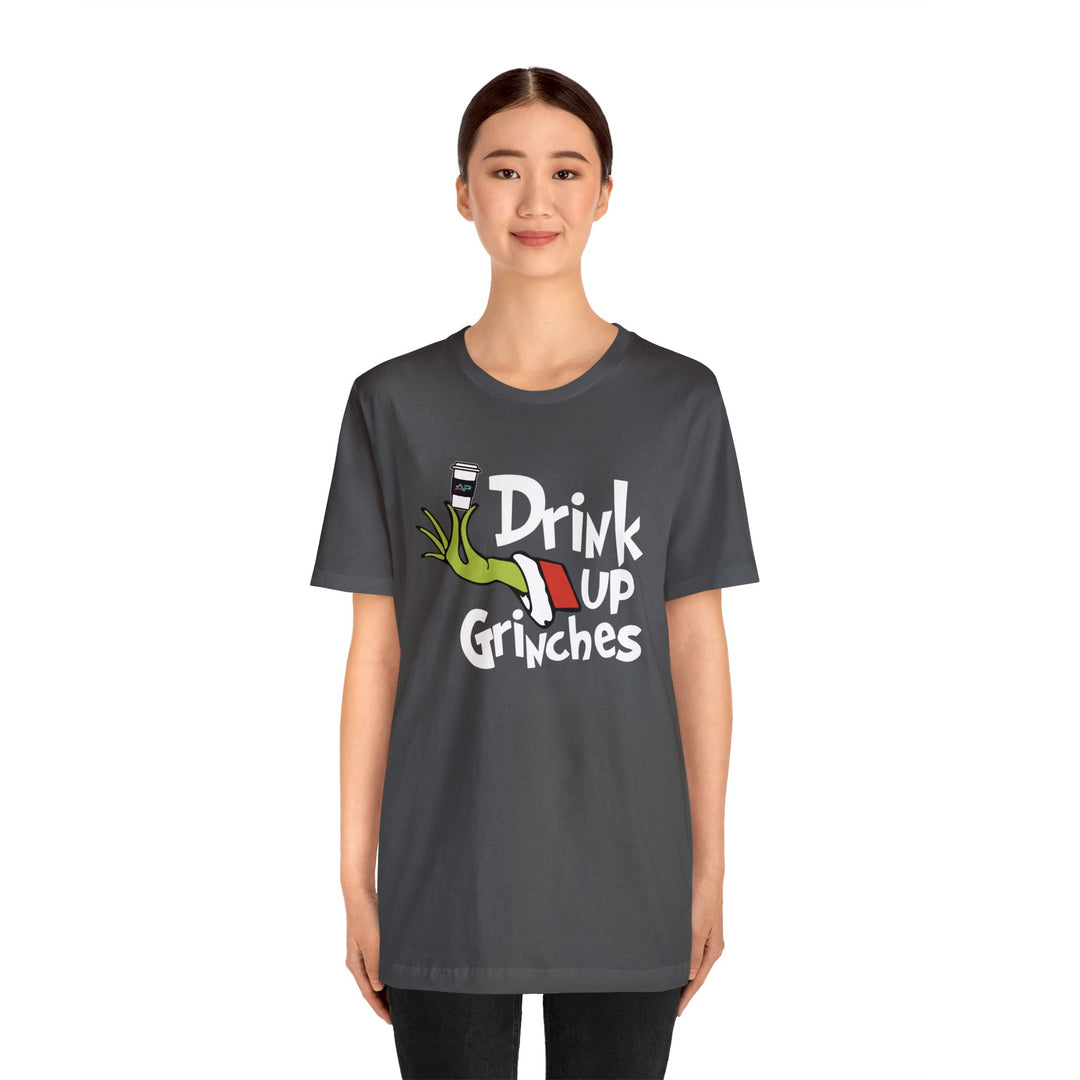 AP Drink Up Grinches Tee | Bella + Canvas Holiday Shirt