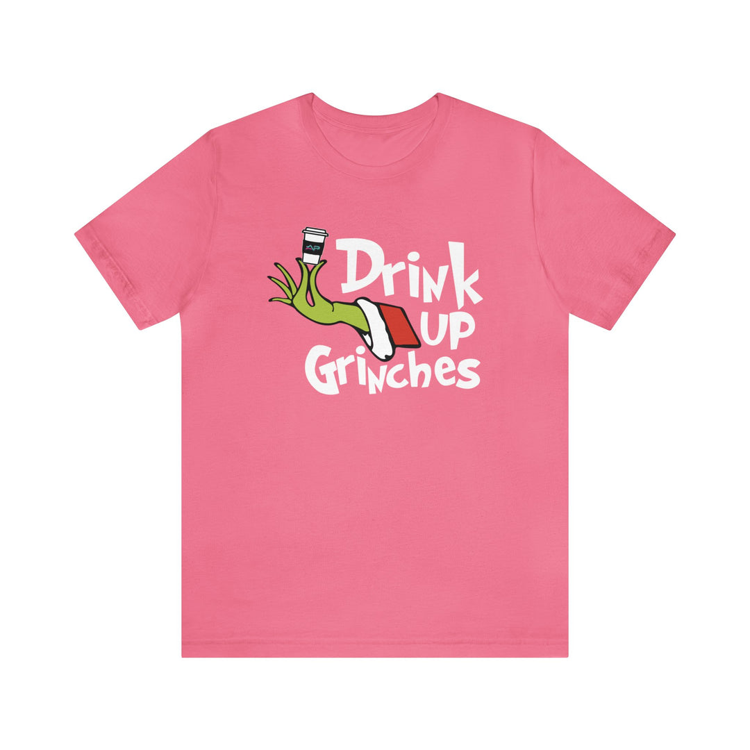 AP Drink Up Grinches Tee | Bella + Canvas Holiday Shirt